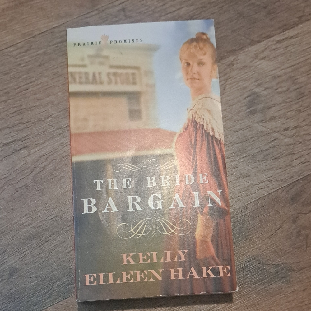 The Bride Bargain by Kelly Eileen Hake
